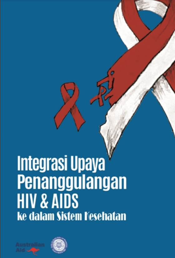 Integrasi Upaya Penanggulangan HIV AIDS Ke Dalam Sistem Kesehatan